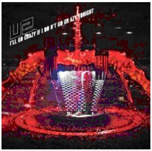 Album art for I'll Go Crazy If I Don't Go Crazy Tonight by U2
