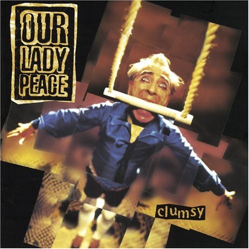 Album art for Clumsy by Our Lady Peace