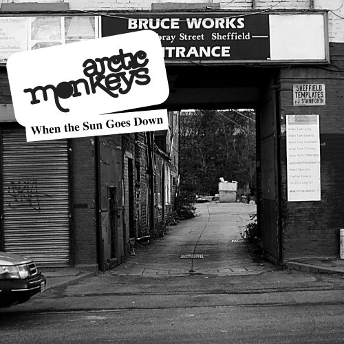 Album art for When The Sun Goes Down by Arctic Monkeys