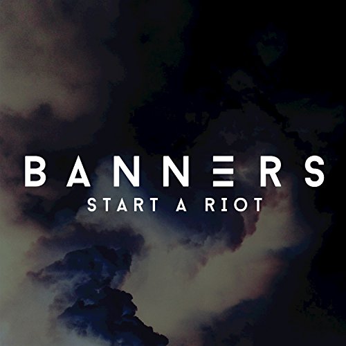 Album art for Start A Riot by Banners