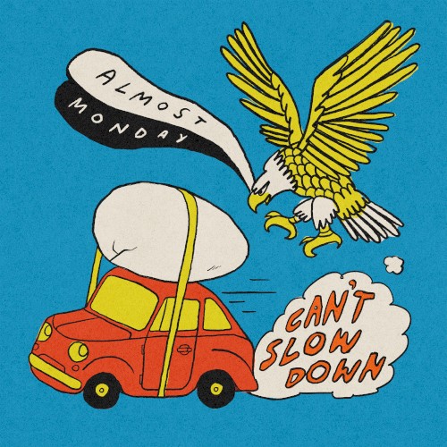 Album art for can't slow down by almost monday