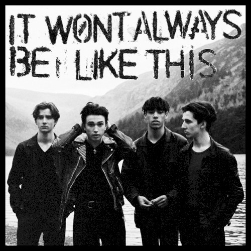 Album art for It Won't Always Be Like This by Inhaler
