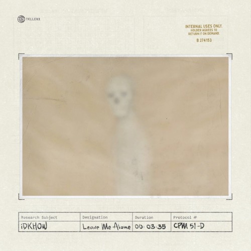 Album art for Leave Me Alone by I DON'T KNOW HOW BUT THEY FOUND ME