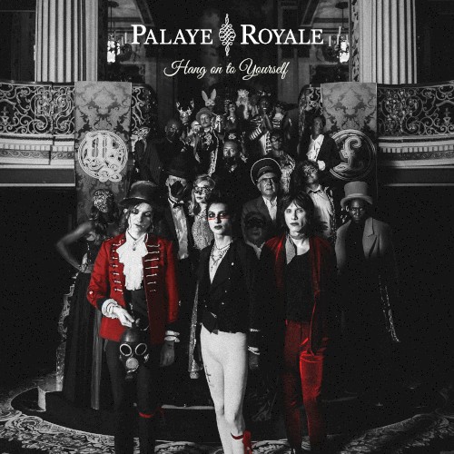 Album art for Hang On To Yourself by Palaye Royale