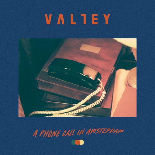 Album art for A Phone Call In Amsterdam by VALLEY