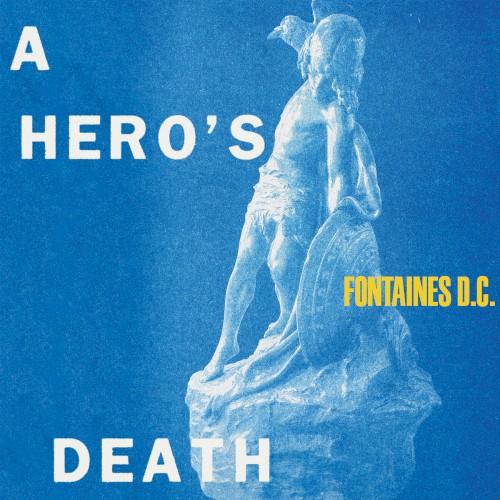 Album art for A Hero's Death by Fontaines D.C.