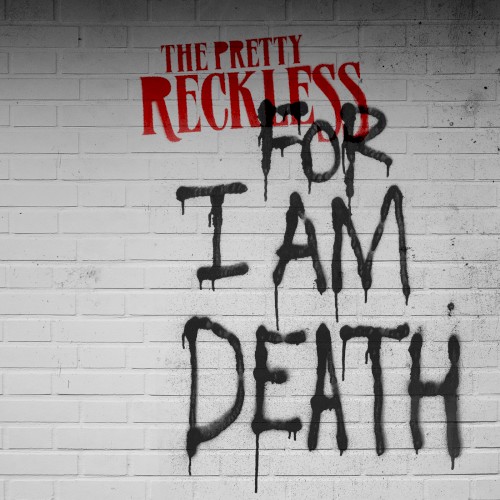 Album art for For I Am Death by The Pretty Reckless