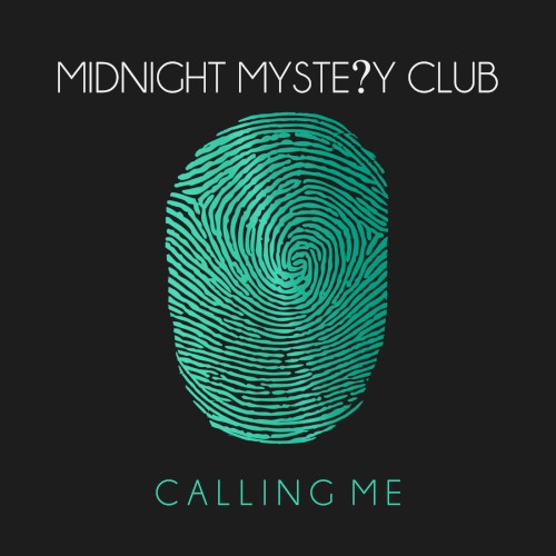 Album art for Calling Me by Midnight Mystery Club