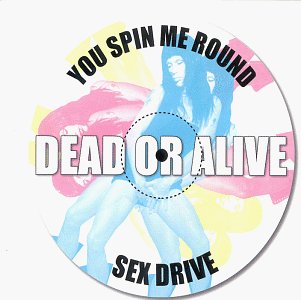 Album art for You Spin Me Round (Like A Record) by Dead Or Alive