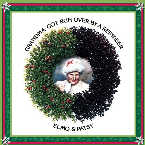 Album art for Grandma Got Run Over By A Reindeer by Elmo and Patsy