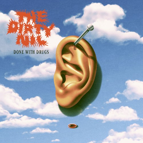 Album art for Done With Drugs by The Dirty Nil