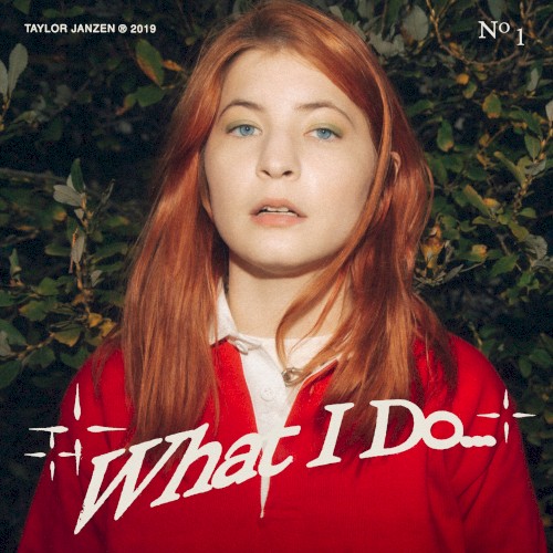 Album art for What I Do by Taylor Janzen