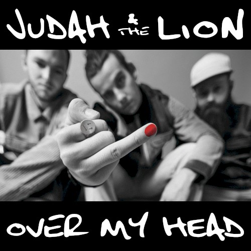 Album art for Over My Head by Judah & The Lion