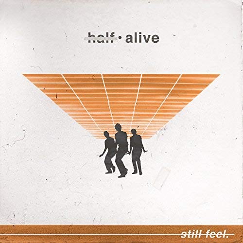 Album art for still feel by half alive