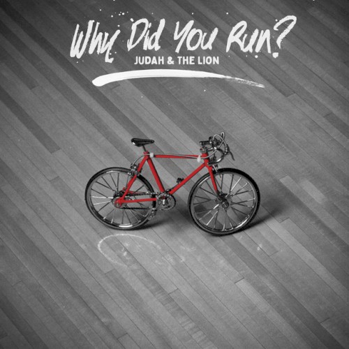 Album art for Why Did You Run? by Judah & The Lion
