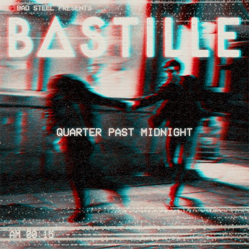 Album art for Quarter Past Midnight by Bastille